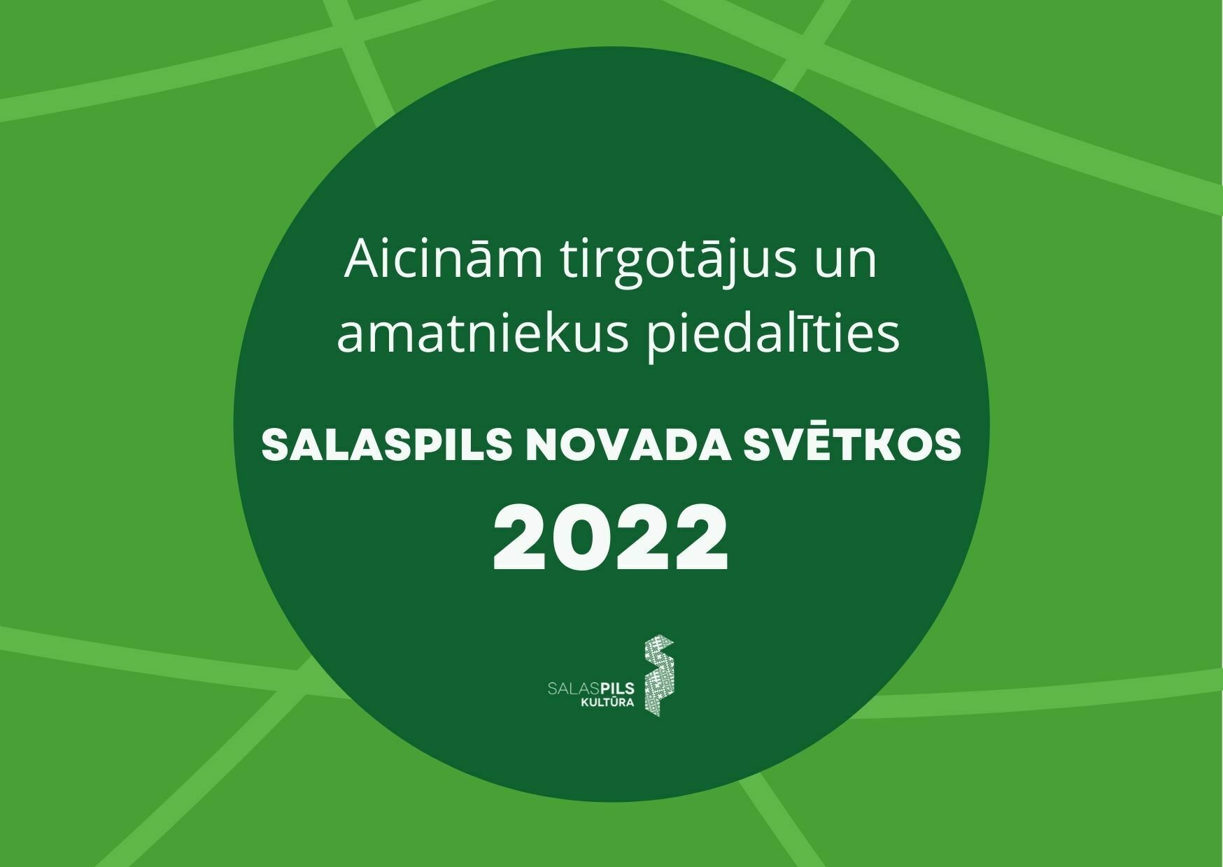 Aicinām tirgotājus un amatniekus piedalīties Salaspils novada svētkos 2022